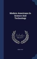 Modern Americans In Science And Technology di Edna Yost edito da Sagwan Press
