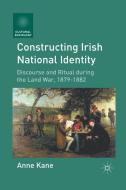 Constructing Irish National Identity di Anne Kane edito da Palgrave Macmillan