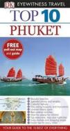 Dk Eyewitness Top 10 Travel Guide: Phuket edito da Dorling Kindersley Ltd