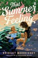 That Summer Feeling di Bridget Morrissey edito da Penguin Books Ltd