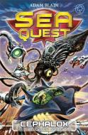 Sea Quest: Cephalox the Cyber Squid di Adam Blade edito da Hachette Children's Group