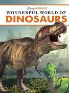 Wonderful World of Dinosaurs di Christina Wilsdon edito da Disney Press