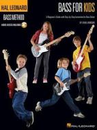 Hal Leonard Bass for Kids: A Beginner's Guide with Step-By-Step Instruction for Bass Guitar [With CD (Audio)] di Chad Johnson edito da HAL LEONARD PUB CO