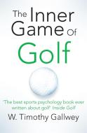 The Inner Game of Golf di W. Timothy Gallwey edito da Pan Macmillan