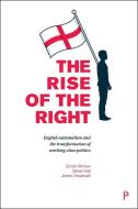 The Rise of the Right di Simon Winlow edito da Policy Press