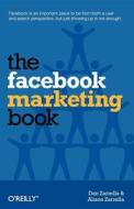The Facebook Marketing Book di Dan Zarrella, Alison Zarrella edito da OREILLY MEDIA