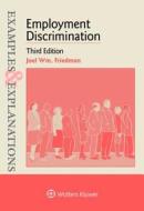 Examples & Explanations for Employment Discrimination di Joel W. Friedman edito da ASPEN PUBL