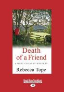 Death Of A Friend di Rebecca Tope edito da Readhowyouwant.com Ltd