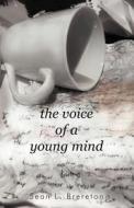 The Voice Of A Young Mind di Sean L Brereton edito da Iuniverse