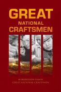 Great National Craftsmen di N/A edito da ROYAL COLLINS PUB CO