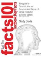 Studyguide For Communication And Communication Disorders di Cram101 Textbook Reviews edito da Cram101