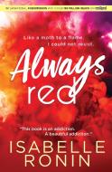 Always Red di Isabelle Ronin edito da Sourcebooks, Inc