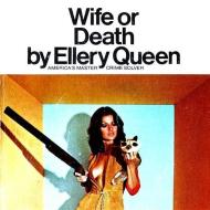 Wife or Death di Richard Deming, Ellery Queen edito da Audiogo