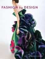 Fashion by Design di Janice G. Ellinwood edito da Bloomsbury Publishing PLC