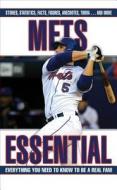 Mets Essential di Matthew Silverman edito da Triumph Books (il)