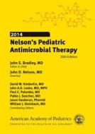 Nelson\'s Pediatric Antimicrobial Therapy di John S. Bradley, John D. Nelson edito da American Academy Of Pediatrics
