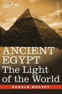 Ancient Egypt di Gerald Massey edito da Cosimo Classics