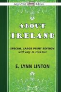 About Ireland di E. Lynn Linton edito da Serenity Publishers, LLC