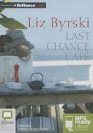Last Chance Cafe di Liz Byrski edito da Bolinda Audio