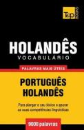 Vocabulario Portugues-Holandes - 9000 Palavras Mais Uteis di Andrey Taranov edito da T&p Books