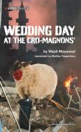 Wedding Day At The Cro-magnons' di Wajdi Mouawad edito da Oberon Books Ltd