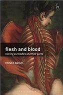 Flesh And Blood di Imogen Goold edito da Bloomsbury Publishing Plc