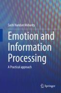 Emotion And Information Processing edito da Springer Nature Switzerland Ag