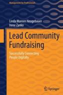 Lead Community Fundraising di Irene Zanko, Linda Mareen Neugebauer edito da Springer International Publishing
