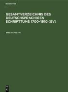 Pov - PR: Aus: Gesamtverzeichnis Des Deutschsprachigen Schrifttums: (Gv); 1700 - 1910, 111 edito da Walter de Gruyter