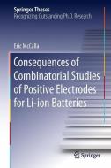 Consequences of Combinatorial Studies of Positive Electrodes for Li-ion Batteries di Eric McCalla edito da Springer International Publishing