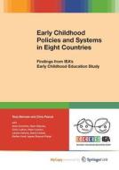 Early Childhood Policies And Systems In Eight Countries di Bertram Tony Bertram, Pascal Chris Pascal edito da Springer Nature B.V.