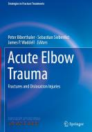 Acute Elbow Trauma edito da Springer-Verlag GmbH