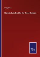 Statistical Abstract for the United Kingdom di Anonymous edito da Salzwasser-Verlag