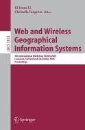 Web and Wireless Geographical Information Systems di K. Li edito da Springer Berlin Heidelberg