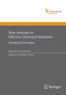 New Avenues to Efficient Chemical Synthesis di P. H. Seeberger edito da Springer-Verlag GmbH
