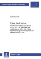 Friede durch Vertrag di Katrin Schmidt edito da Lang, Peter GmbH