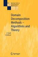 Domain Decomposition Methods - Algorithms and Theory di Andrea Toselli, Olof Widlund edito da Springer Berlin Heidelberg