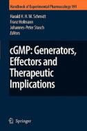 cGMP: Generators, Effectors and Therapeutic Implications edito da Springer Berlin Heidelberg