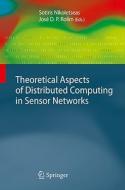 Theoretical Aspects Of Distributed Computing In Sensor Networks edito da Springer-verlag Berlin And Heidelberg Gmbh & Co. Kg
