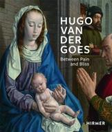 Hugo Van Der Goes edito da Hirmer Verlag