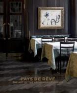 Pays De Reve: The Art Of The Kronenhalle In Zurich di Isabel Zurcher edito da Prestel