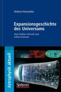 Die Expansionsgeschichte des Universums di Helmut Hetznecker edito da Spektrum-Akademischer Vlg