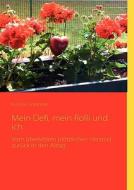 Mein Defi, mein Rolli und ich di Kristina Dorencke edito da Books on Demand