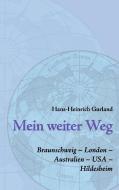 Mein weiter Weg di Hans-Heinrich Gurland edito da Books on Demand