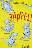 Zappel! di Kai Aline Hula edito da Obelisk Verlag