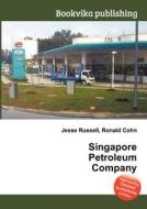 Singapore Petroleum Company edito da Book On Demand Ltd.