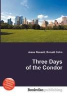 Three Days Of The Condor edito da Book On Demand Ltd.