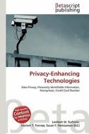 Privacy-Enhancing Technologies edito da Betascript Publishing