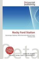 Rocky Ford Station edito da Betascript Publishing