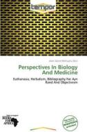 Perspectives In Biology And Medicine edito da Crypt Publishing